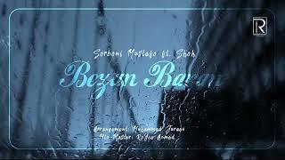 Shoh ft. Sorboni Mustafo - Bezan baran