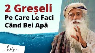 Bei apă în mod corect? | Sadhguru