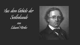 Aus dem Gebiete der Seelenkunde - Eduard Mörike (1804-1875) Hörbuch deutsch komplett