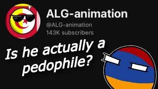 Is ALG-animation actually a p*dophile?