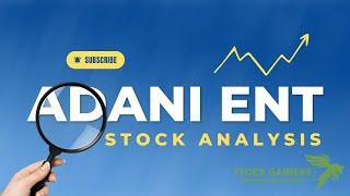 Stock Gainers | Adani ENT Stock Analysis