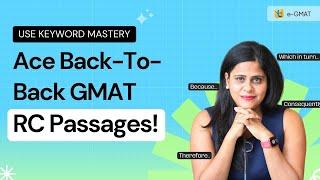 Conquer Back-to-Back GMAT RC Passages | Your key to V85+