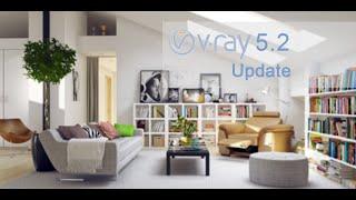 Vray 5.2 Update News and Changes