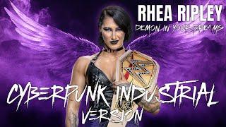 WWE: Rhea Ripley - Demon In Your Dreams | CYBERPUNK INDUSTRIAL STYLE