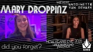 Mary Droppinz  @SIMS ONLINE SUMMIT  X DID YOU FORGET? NYE 2021