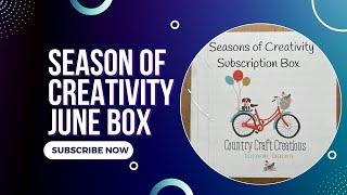 Seasons of Creativity Subscription Box Unboxing || Come See