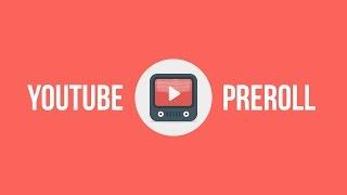 YouTube Preroll Ads Are Easy!