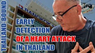 EARLY DETECTION OF A HEART ATTACK, BANGKOK HOSPITAL PATTAYA, THAILAND