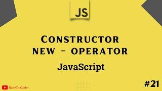 Constructor functions and "new" Operator in Javascript - JavaScript tutorial 2022 part # 21