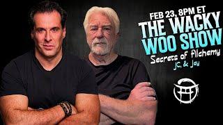  THE WACKY WOO SHOW with JC & JAY - FEB 23