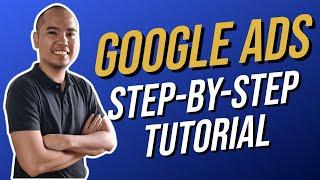 Google Ads Step-by-Step Tutorial 2024 (Tagalog) - 100% Guaranteed Effective