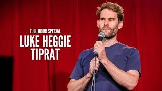 LUKE HEGGIE - TIPRAT - FULL HOUR SPECIAL