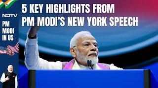 Modi US Speech | 5 Key Highlights From PM Modi's New York Speech