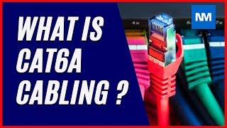 Cat6a Cabling Questions  - What is Cat6a cabling?