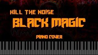 BLVCK MVGIC (by Kill The Noise) — Piano Cover