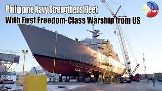 Philippine Navy Strengthens Fleet with First Freedom-Class Warship from US