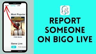 How to Report Someone on Bigo Live (2024) | Report on Bigo Live