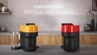 VERTUO POP+ | FIRST USE & CONNECTIVITY