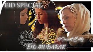 Eid Mubarak #eidmubarak #eidspecial #hurremsultan #kosemsultan #mihrimahsultan #jannatedity