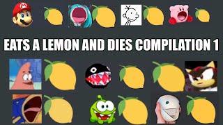 ...eats a lemon and dies compilation. #1