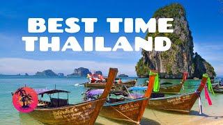 Best time to visit Thailand in Season - Thailand weather, travel guide,Rainy,summer, winter, budget