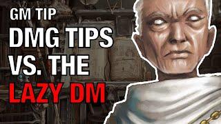 D&D 2024 Dungeon Master's Guide Tips versus the Top Tips of the Lazy Dungeon Master