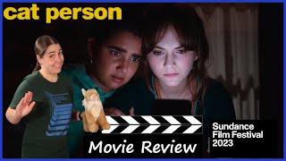 Cat Person (2023) - Movie Review | Sundance 2023