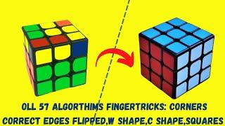 OLL 57 Algorthims Fingertricks: Corners Correct Edges Flipped,W shape,C shape,Squares