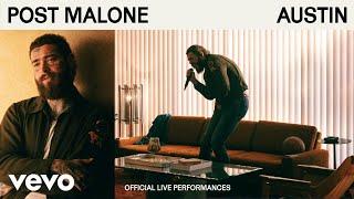 Post Malone - AUSTIN (Official Live Performances | Vevo)