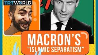 I Gotta Story to Tell: Ep 1.  Macron's Islamic Separatism