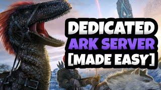 Easy Ark Survival Evolved Dedicated Server Setup Guide [Using Pterodacty]