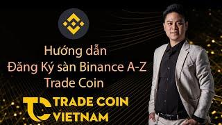 Các Mẹo Sử Dụng Binance Mà Bạn Chưa Biết? | Hoàng Minh Thiện | Trade Coin Việt Nam