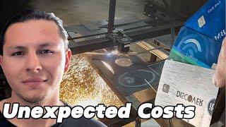 I spent 6 months creating a CNC Plasma business...These are the expenses.