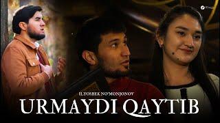 Ilyosbek No'monjonov - Urmaydi qaytib (Video Klip )