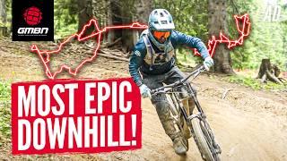 The Most Epic DH Ride In The World! | Max Downhill In A Day