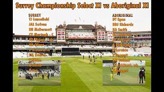 Thrilling T20 Cricket Game - Surrey XI v Aboriginal XI at Kia Oval - 150 year Commemoration Game