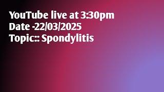 Ask with Arogyam Homoeo Clinic Live # Episode 37 Date 22/3/25 Spondylitis ki HOMOEOPATHIC MEDICINE