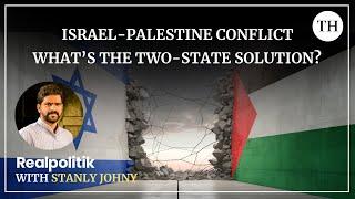 Israel-Palestine conflict: What’s the two-state solution? | Realpolitik