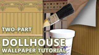 Dollhouse Miniature Wallpaper Tutorial