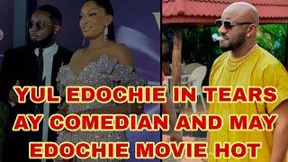 YUL EDOCHIE IN TEARS AY COMEDIAN AND MAY EDOCHIE MOVIE HOT