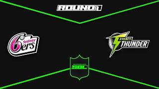 Simulation Bash League | Season 3 | Round 1 | Sydney Sixers v. Sydney Thunder