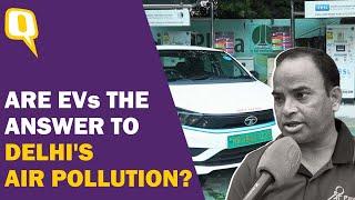 Are Electric Vehicles The Answer To Reduce Air Pollution In Delhi? | The Quint