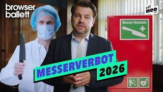 Messerverbot 2026 | Browser Ballett