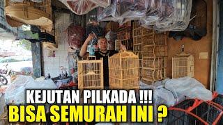 KEJUTAN PILKADA !!! SEMURAH INIKAH HARGA SANGKAR BURUNG HARI INI DIKIOS PASAR BURUNG PRAMUKA ??