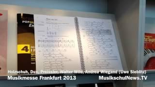 Dux, Musikverlag Holzschuh, Preissler, Walter Wild, Andrea Wiegand - MusikschulNews Musikmesse 2013