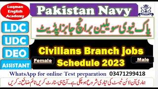 What is Pak navy Civilian branch Pakistan navy civilian branch upcoming jobs update