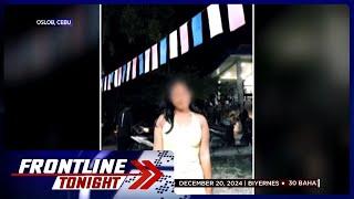 15-anyos na babae, ginahasa ng 13 lalaki sa Cebu | Frontline Tonight