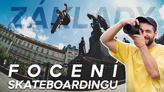 JAK FOTIT SKATEBOARDING - ZÁKLADY