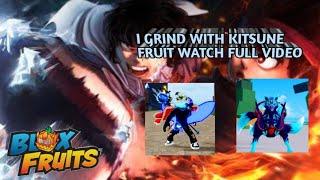 BLOX FRUITS #9 I GRINDED WITH KITSUNE FRUIT EPISODE 72