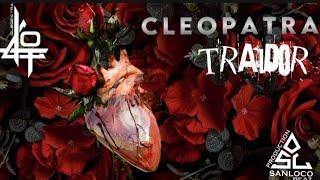 CLEOPATRA - TRAIDOR (OFFICIAL VIDEO)